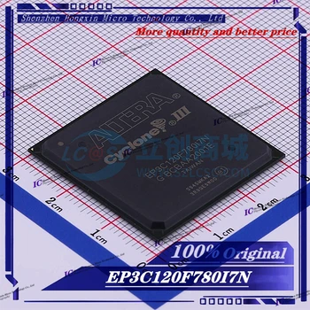 1 шт./ЛОТ EP3C120F780I7N IC FPGA 531 ввода-вывода FBGA-780 100% Новый Оригинал