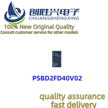 10шт дискретных полупроводниковых электронных компонентов PSBD2FD40V02 со 100% оригинальным качеством Быстрая доставка 12