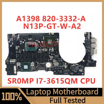 820-3332-A Материнская плата 2,3 ГГц для ноутбука Apple A1398 Материнская плата N13P-GT-W-A2 с процессором SR0MP I7-3615QM SLJ8C 100% Полностью работает 14