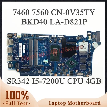 BKD40 LA-D821P V35TY 0V35TY CN-0V35TY С процессором SR342 I5-7200U для Dell Vostro 14 5468 7460 7560 Материнская плата Ноутбука 4 ГБ 100% Протестирована 8