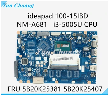 CG410 CG510 NM-A681 для Lenovo Ideapad 100-15IBD 100-14IBD Материнская плата ноутбука с процессором 3205U i3-5005U i5-5200U UMA DDR3L 14
