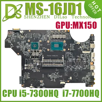 KEFU MS-16JD1 Материнская Плата Для Ноутбука MSI GV62MSI PL62 7RC MS-16JD Материнская Плата С процессором i7-7700HQ i5-7300HQ MX150 Быстрая Доставка