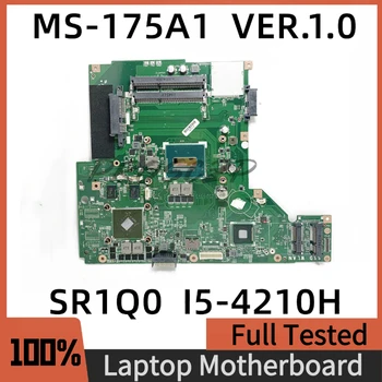 MS-175A1 MS-175A1 ВЕРСИЯ 1.0 Материнская плата для ноутбука MSI Материнская плата N15S-GT-B-A2 GTX840M с процессором SR1Q0 I5-4210H 100% Полностью протестирована 17
