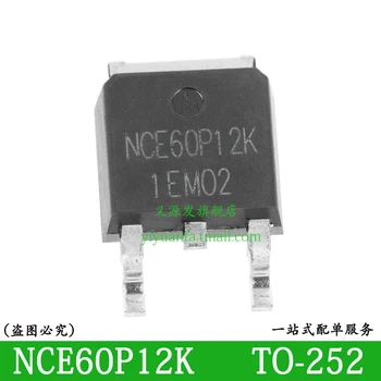 NCE60P12 NCE60P12K микросхема MOSFET 5PCS TO-252 IC P-Channel 60V 12A 5