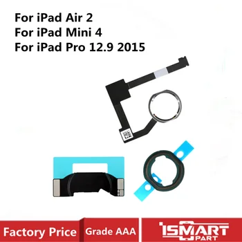 Гибкий кабель кнопки Home в сборе для iPad 6 Air 2 / Mini 4 Homebutton с Резиновой прокладкой и держателем прокладки для iPad Pro 12.9 2015 17