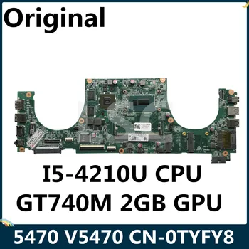 Для DELL Vostro 5470 V5470 Материнская плата ноутбука I5-4210U CPU GT740M 2 ГБ GPU CN-0TYFY8 0TYFY8 TYFY8 DAJW8CMB8E1 DAJW8CMB8E2 17