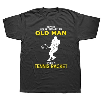 Забавно, Никогда не стоит недооценивать старика с теннисной ракеткой, Футболки, уличная одежда, Подарки на день рождения с коротким рукавом, футболка в летнем стиле 2