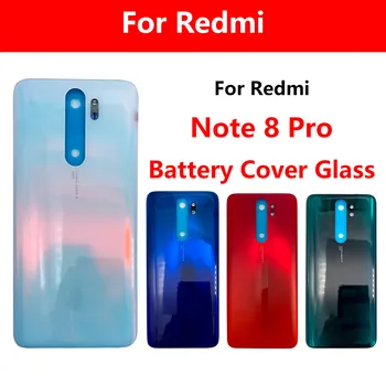 Задняя стеклянная крышка для Redmi Note 8 Pro 8T корпус батарейного отсека Задняя крышка батарейного отсека Клейкая наклейка с логотипом 17