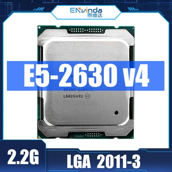 Используется Оригинальный процессор Intel Xeon E5 2630 V4 E5-2630V4 SR2R7 2,2 ГГц с 10 ядрами 25M LGA 2011-3 серии Xeon V4 8