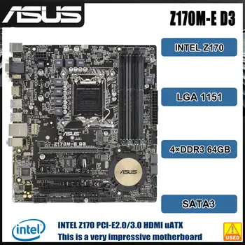Материнская плата Z170 ASUS Z170M-E D3 Материнская плата DDR3 64 ГБ Поддержка процессоров Core i7 i5 i3 PCI-E 3.0 M.2 UEFI BIOS Micro ATX