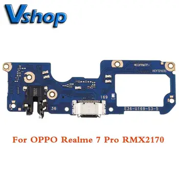 Плата зарядного порта для OPPO Realme 7 Pro RMX2170 Замена гибких кабелей мобильного телефона док-станция для USB-зарядного устройства 11