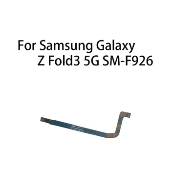 Сигнальная антенна Основная плата Разъем материнской платы Гибкий кабель для Samsung Galaxy Z Fold3 5G SM-F926 1